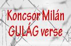 Koncsor Milán GULÁG versére felfigyeltek az egykori rabok 