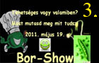 Borshow - 2011 - 3. rész